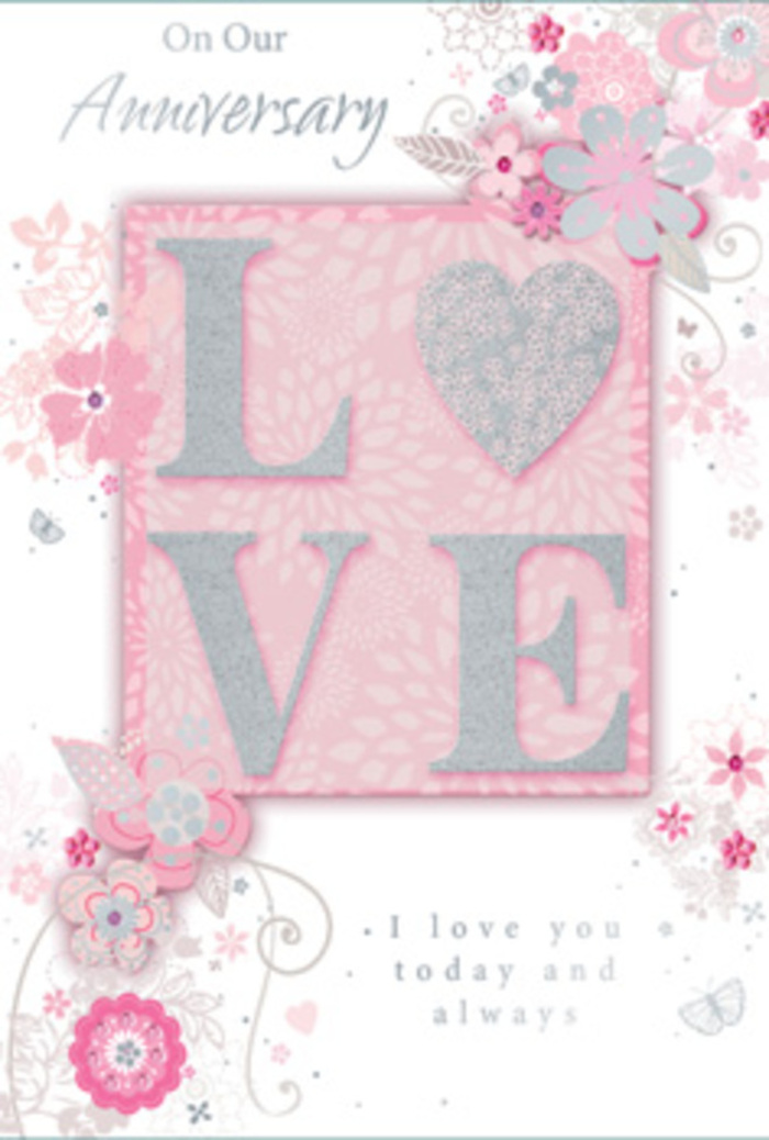 The anniversary card in this image feels like a paper bouquet, the kind that would sit beside a fresh arrangement on a Belvedere dining table just before an evening meal. The design is built around the word LOVE, positioned proudly at the centre in bold, raised lettering. Each letter is coated in a fine, frosted glitter that catches the light with a gentle shimmer, more like moonlight on petals than anything flashy. Beneath the fingertips, the word would feel slightly textured and cool, providing a tactile echo of the visual sparkle. The background panel behind the text is a soft blush pink, fading smoothly into lighter pastels that spread across the rest of the card. Around this centrepiece, graceful illustrations of flowers and leafy branches drift along the borders. The bloom shapes are stylised-some resembling open roses, others like delicate spring blossoms-drawn with fine lines in shades of dusky pink, ivory, and muted greys, touched in places with tiny gleams of silver foil. These curving stems and petals sweep outward as if framing a hand-tied anniversary bouquet, similar to those prepared in local Belvedere florists for couples marking years together. Hidden among the flowers are slim filigree curls and small, almost secret butterflies that seem to flutter at the edges of the design. The text I love you today and always and other simple anniversary phrases appear in a calm, flowing script in soft grey, like a note written with care at a kitchen table looking out towards Nuxley Road. The entire card exudes a sense of gentle celebration-romantic, refined, and quietly sincere.